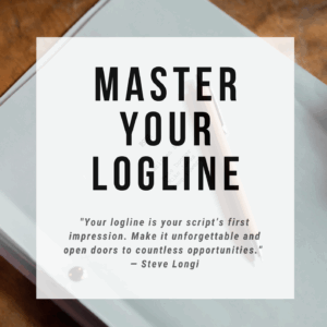 Mastering Your Logline